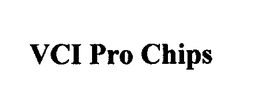 VCI PRO CHIPS trademark