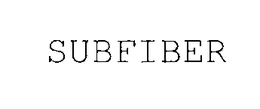 SUBFIBER trademark