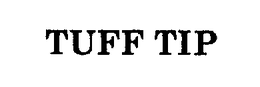 TUFF TIP trademark