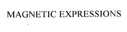 MAGNETIC EXPRESSIONS trademark