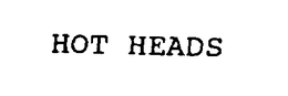 HOT HEADS trademark