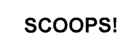 SCOOPS! trademark