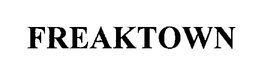 FREAKTOWN trademark
