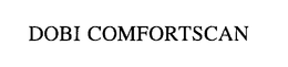 DOBI COMFORTSCAN trademark