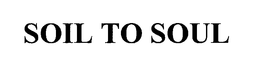 SOIL TO SOUL trademark