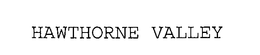 HAWTHORNE VALLEY trademark