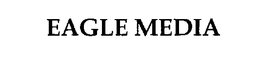 EAGLE MEDIA trademark