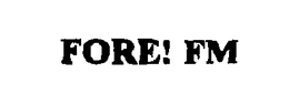 FORE! FM trademark