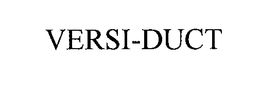 VERSI-DUCT trademark