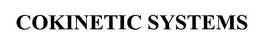 COKINETIC SYSTEMS trademark