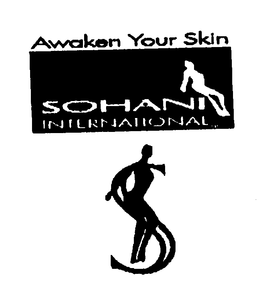 AWAKEN YOUR SKIN SOHANI INTERNATIONAL trademark