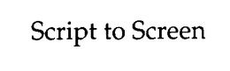 SCRIPT TO SCREEN trademark