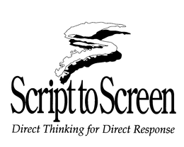 S SCRIPT TO SCREEN DIRECT THINKING FOR DIRECT RESPONSE trademark