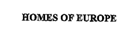 HOMES OF EUROPE trademark