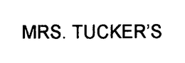 MRS. TUCKER'S trademark