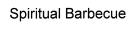 SPIRITUAL BARBECUE trademark