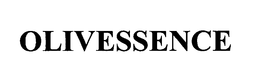 OLIVESSENCE trademark