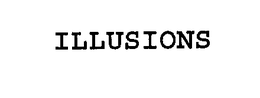 ILLUSIONS trademark