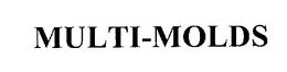 MULTI-MOLDS trademark