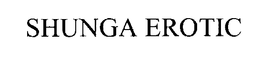 SHUNGA EROTIC trademark