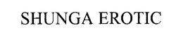 SHUNGA EROTIC trademark
