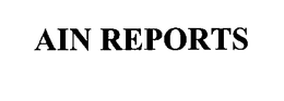 AIN REPORTS trademark