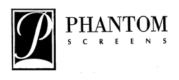 PHANTOM SCREENS trademark