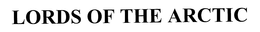 LORDS OF THE ARCTIC trademark