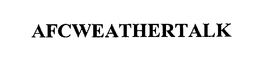 AFCWEATHERTALK trademark