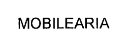MOBILEARIA trademark