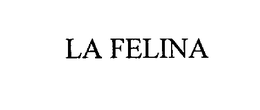 LA FELINA trademark