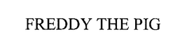 FREDDY THE PIG trademark