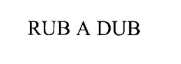 RUB A DUB trademark