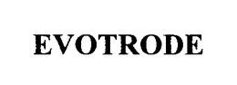 EVOTRODE trademark