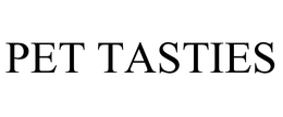 PET TASTIES trademark