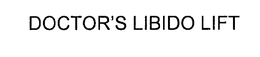 DOCTOR'S LIBIDO LIFT trademark