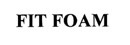 FIT FOAM trademark