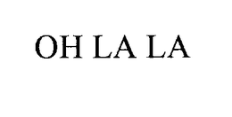 OH LA LA trademark