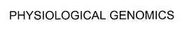 PHYSIOLOGICAL GENOMICS trademark