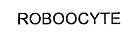 ROBOOCYTE trademark