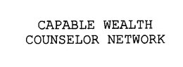 CAPABLE WEALTH COUNSELOR NETWORK trademark