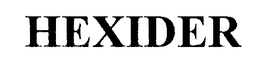 HEXIDER trademark