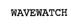 WAVEWATCH trademark
