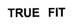 TRUE FIT trademark