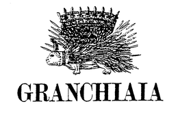 GRANCHIAIA trademark