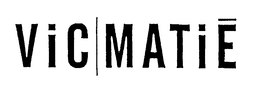 VIC MATIE trademark