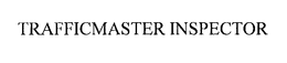TRAFFICMASTER INSPECTOR trademark