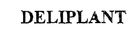 DELIPLANT trademark