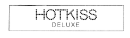 HOTKISS DELUXE trademark