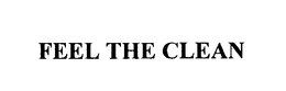 FEEL THE CLEAN trademark